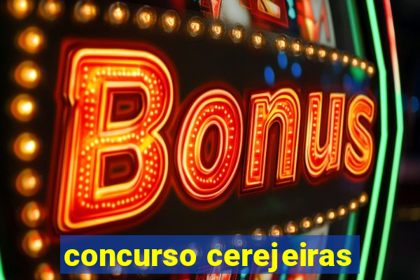 concurso cerejeiras